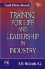 Image for Training for Life and Leadership in Industry