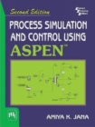 Image for Process Simulation And Control Using Aspen (TM)