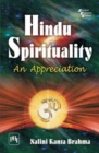 Image for Hindu Spirituality : An Appreciation