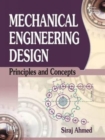 Image for Mechanical engineering design  : principles and concepts