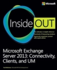 Image for Microsoft Exchange Server 2013 Inside Out: Connectivity, Clients, and UM 1
