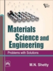 Image for Materials science and engineering  : problems with solutions