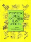 Image for Ayurvedic Drugs and Their Plant Sources