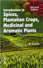 Image for Introduction to Spices, Plantation Crops, Medicinal and Aromatic Plants