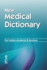 Image for New Medical Dictionary for Indian Students and Doctors