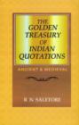 Image for The Golden Treasury of Indian Quotations : Ancient and Medieval