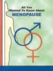 Image for All You Wanted to Know About Menopause
