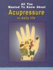 Image for All You Wanted to Know About Acupressure in Daily Life