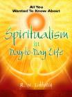 Image for Spiritualism in Day to Day Life