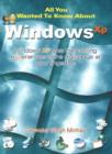 Image for All You Wanted to Know About Windows XP