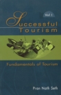 Image for Successful Tourism : Volume I: Fundamentals of Tourism