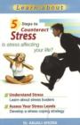 Image for 5 Steps to Counteract Stress : Is Stress Affecting Your Life?