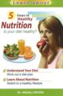 Image for 5 Steps to Healthy Nutrition : Is Your Diet Healthy?