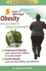 Image for 5 Steps to Manage Obesity : Are You Tired of Being Overweight?