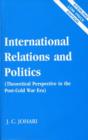 Image for International Relations &amp; Politics : Theoretical Perspective in the Post-Cold War Era: 3rd Edition