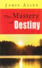 Image for Mastery of destiny