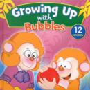 Image for Growing Up with Bubbles