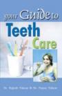 Image for Your Guide to Teeth Care