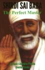 Image for Shirdi Sai Baba : The Perfect Master