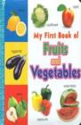Image for My First Book of Fruits and Vegetables