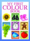Image for My First Colour Book