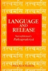 Image for Language and Release : Sarvajnatman&#39;s Pancaprakriya