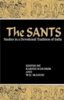 Image for The Sants, The : Studies in a Devotional Tradition of India