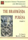 Image for The Brahmanda Purana: v. 22, Pt. 1 : Ancient Indian Tradition and Mythology