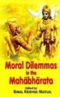 Image for Moral Dilemmas in the &quot;Mahabharata&quot;