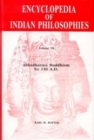 Image for The Encyclopaedia of Indian Philosophies: Abhidharma Buddhism to 150 A.D v. 7