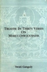 Image for Treatise in Thirty Verses on Mere Consciousness