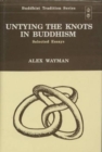 Image for Untying the Knots in Buddhism