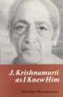 Image for J.Krishnamurti as I Knew Him