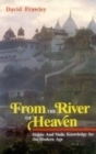 Image for From the River of Heaven : Hindu and Vedic Knowledge for the Modern Age