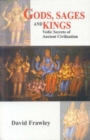 Image for Gods, Sages and Kings : Vedic Secrets of Ancient Civilisation