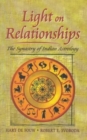 Image for Light on Relationships : The Synastry of Indian Astrology