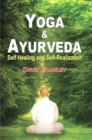 Image for Yoga and Ayurveda : Self-healing and Self-realization