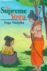Image for The Supreme Yoga : Vashista Yoga