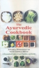 Image for The Ayurvedic Cookbook : A Personalized Guide to Good Nutrition and Health