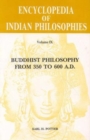 Image for Encyclopaedia of Indian Philosophies: Buddhist Philosophy from 350 to 600 A.D. v.9