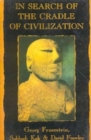 Image for In Search of the Cradle of Civilization : New Light on Ancient India