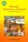 Image for Rituals, Mantras and Science : An Integral Perspective