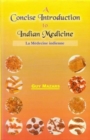 Image for A Concise Introduction to Indian Medicine: v. 8