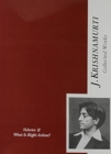 Image for Collected Works of J. Krishnamurti: v. 2 : What is Right Action?