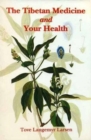 Image for The Tibetan Medicine and Your Health