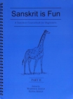 Image for Sanskrit is Fun: Pt. 2 : A Sanskrit Course for Beginners