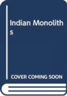Image for Indian Monoliths