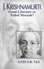 Image for J. Krishnamurti: Great Liberator or Failed Messiah.