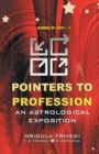 Image for Pointers to Profession : An Astrological Exposition