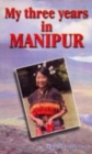 Image for My Three Years in Manipur